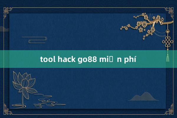 tool hack go88 miễn phí