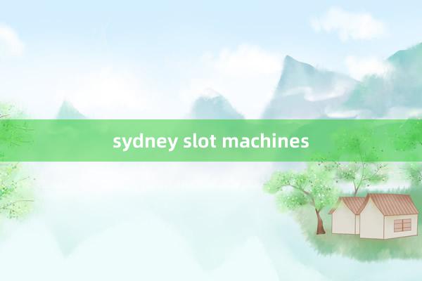 sydney slot machines