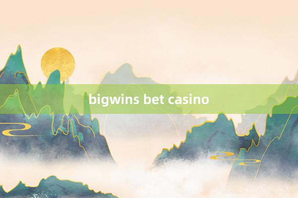 bigwins bet casino