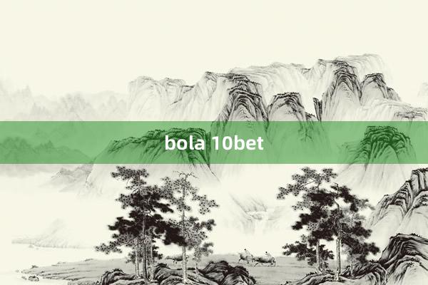 bola 10bet