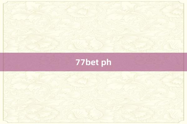 77bet ph