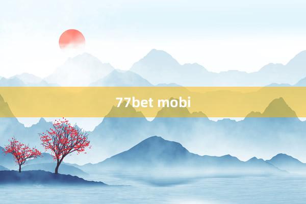 77bet mobi