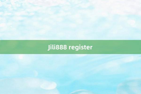 Jili888 register