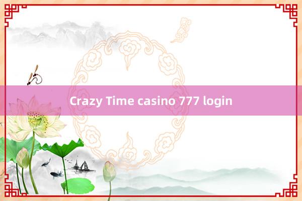 Crazy Time casino 777 login